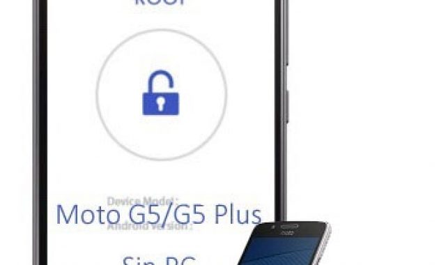 Rootear Motorola Moto G5 y G5 PLUS sin PC