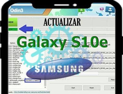 Cómo actualizar el Firmware del Samsung Galaxy S10e con Odin 3