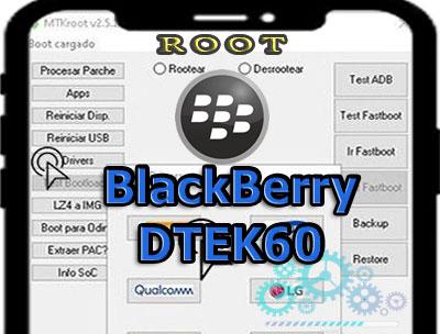 Rootear dispositivos móviles BlackBerry DTEK60