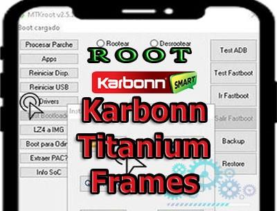 Cómo rootear Karbonn Titanium Frames paso a paso