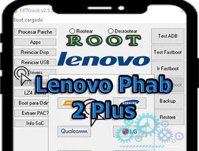 Cómo rootear Lenovo Phab 2 Plus paso a paso