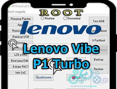 Rootear Lenovo Vibe P1 Turbo paso a paso