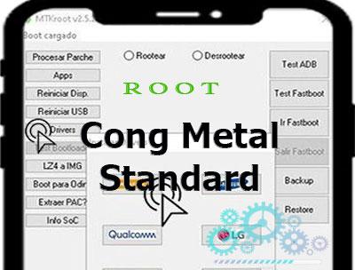 Cómo hacer root a los teléfonos móviles Cong Metal Standard
