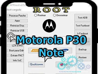 Root para terminales Motorola P30 Note