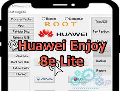 Cómo rootear el celular Huawei Enjoy 8e Lite