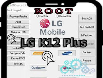 Cómo rootear el LG K12 Plus