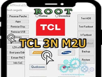 Cómo rootear el TCL 3N M2U