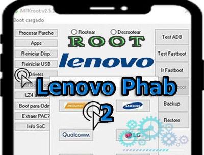 Cómo rootear el teléfono móvil Lenovo Phab 2