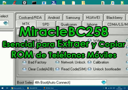 MiracleBC258: La Herramienta Esencial para Extraer y Copiar ROM de Teléfonos Móviles