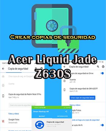 Cómo crear backups en el Acer Liquid Jade Z630S