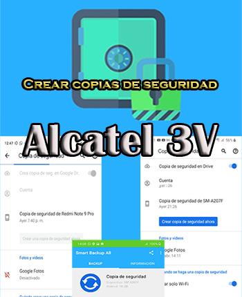 Cómo crear copias de seguridad en el Alcatel 3V