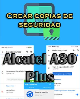 Cómo crear backups del Alcatel A30 Plus