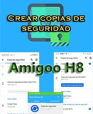 Cómo crear backups del Amigoo H8