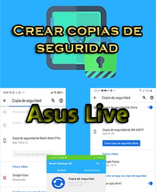 Cómo crear backups del Asus Live