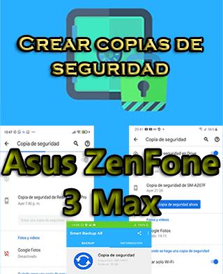 Cómo hacer backups del Asus ZenFone 3 Max