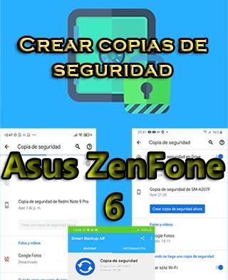Cómo hacer backups del Asus ZenFone 6