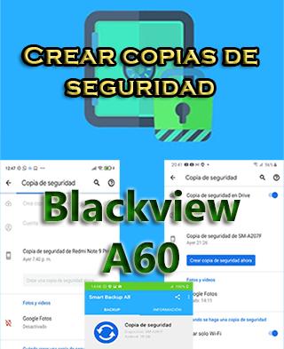 Cómo crear backups del Blackview A60