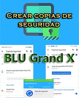 Cómo crear backups del BLU Grand X