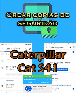 Cómo crear backups del Caterpillar Cat S41