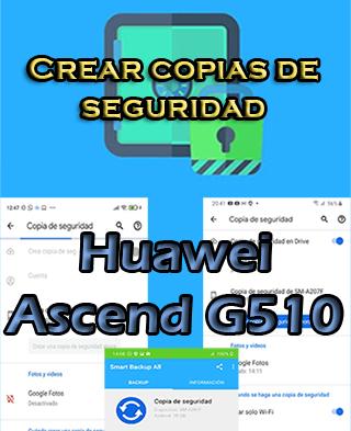 Cómo crear backups del Huawei Ascend G510