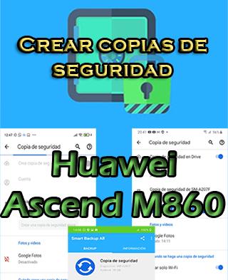Cómo hacer backups del Huawei Ascend M860