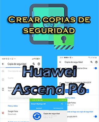 Cómo hacer backups del Huawei Ascend P6