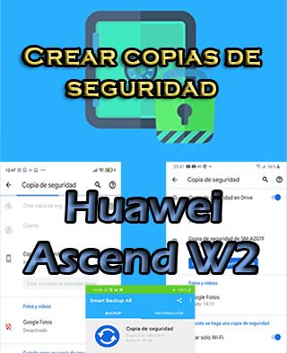 Cómo crear backups del Huawei Ascend W2