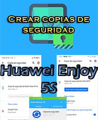 Cómo crear backups del Huawei Enjoy 5S
