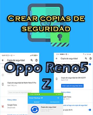 Cómo crear backups del Oppo Reno5 Z