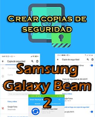 Cómo crear backups del Samsung Galaxy Beam 2