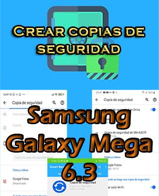 Cómo crear backups del Samsung Galaxy Mega 6.3