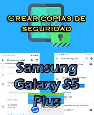 Cómo hacer backups del Samsung Galaxy S5 Plus