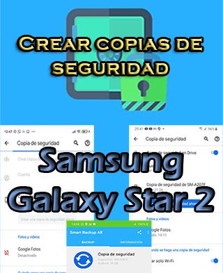 Cómo crear backups del Samsung Galaxy Star 2