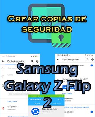 Cómo hacer backups del Samsung Galaxy Z Flip 2