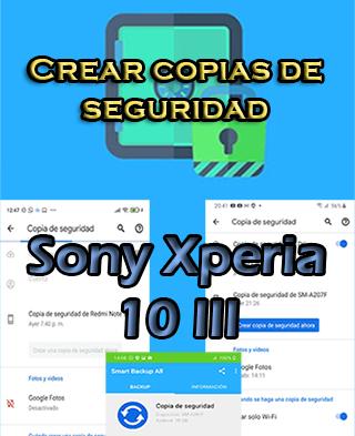 Cómo crear backups del Sony Xperia 10 III