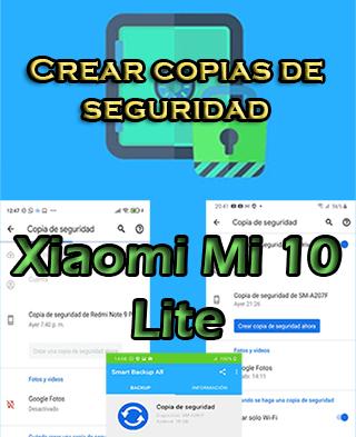 Cómo hacer backups del Xiaomi Mi 10 Lite
