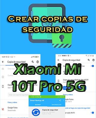 Cómo crear backups del Xiaomi Mi 10T Pro 5G