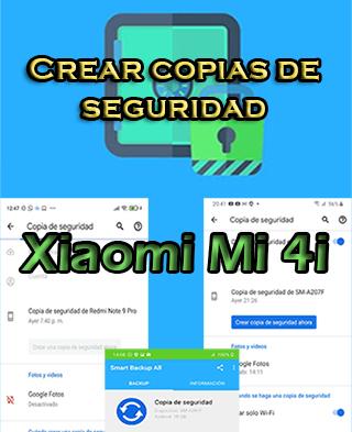 Cómo crear backups del Xiaomi Mi 4i