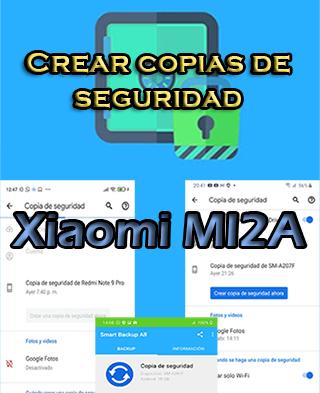 Cómo crear backups del Xiaomi MI2A