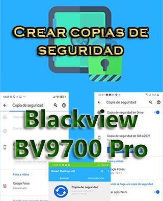 Cómo hacer backups en Blackview BV9700 Pro