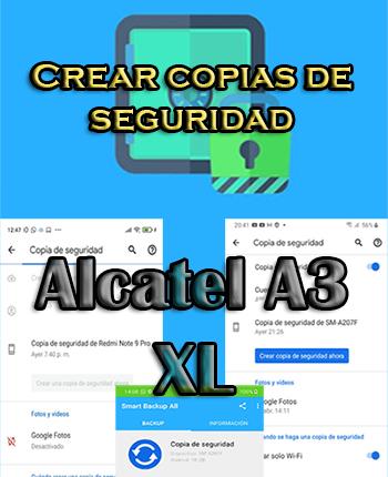 Cómo crear backups en el Alcatel A3 XL