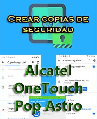 Cómo crear backups en el Alcatel OneTouch Pop Astro