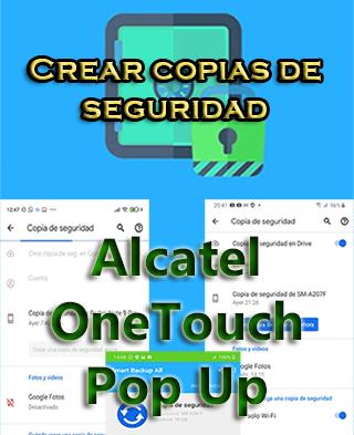 Cómo hacer backups en el Alcatel OneTouch Pop Up