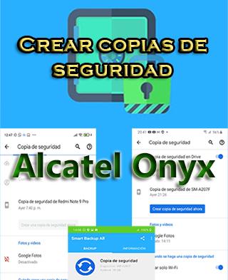 Cómo crear backups en el Alcatel Onyx