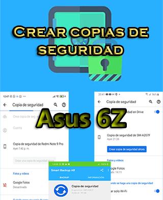 Cómo crear backups en el Asus 6Z