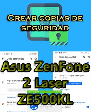 Cómo hacer backups en el Asus ZenFone 2 Laser ZE500KL