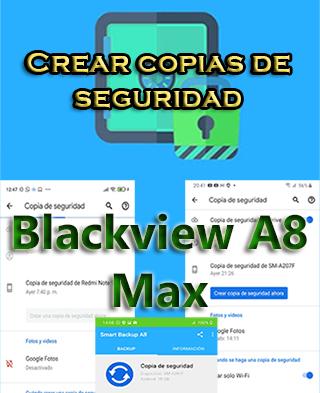 Cómo crear backups en el Blackview A8 Max