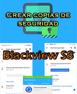 Cómo hacer backups en el Blackview S8