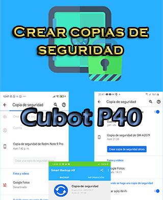 Cómo crear backups en el Cubot P40