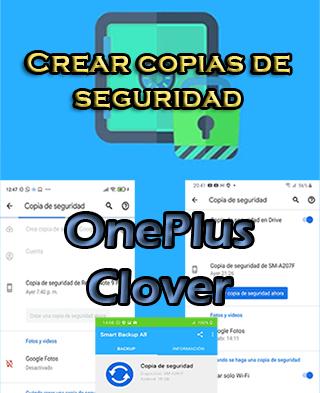 Cómo hacer backups en el OnePlus Clover
